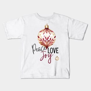 Peace Love and Joy with Maroon and Ivory Holiday Christmas Ornaments and Script Kids T-Shirt